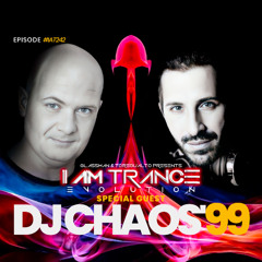 I Am Trance, Evolution - 242 with Glassman & Toregualto special guest: DJ Chaos'99