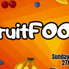 FruitFOOL Part One
