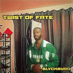 Blvckbyrd - Twist Of Fate