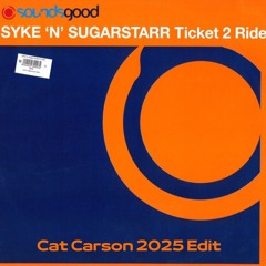 +Free Download+ Syke´n´Sugarstarr - Ticket To Ride - Cat Carson 2025 Edit