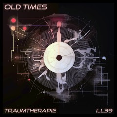 Traumtherapie - Old Times (Original Mix)