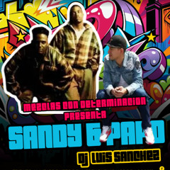 Sandy & Papo MC Mixes Forever by Luis Sanchez 2023