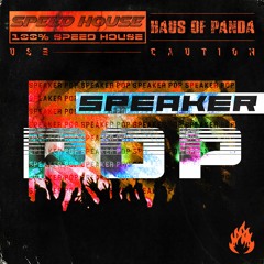 Haus of Panda x Use Caution - Speaker Pop [Buy = DL]