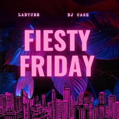 Fiesty Friday