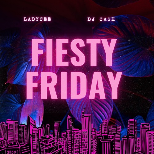 Fiesty Friday
