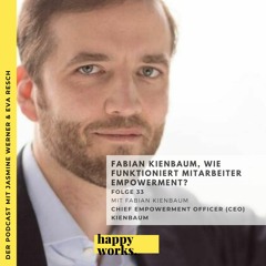 33. Fabian Kienbaum, wie funktioniert Mitarbeiter Empowerment?