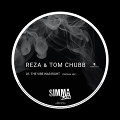 SIMBLK313 | Reza & Tom Chubb - The Vibe Was Right (Original Mix)