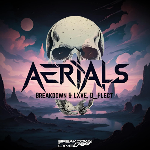 SOAD - Aerials (Breakdown & LXVE, D_Flect RMX)