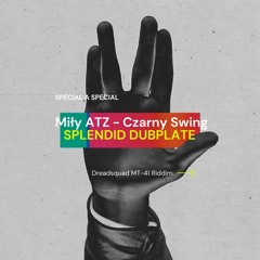 Miły ATZ - Czarny Swing (Dubplate RMX) | MT-41 Riddim (Dreadsquad)