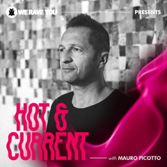 Hot & Current with Mauro Picotto