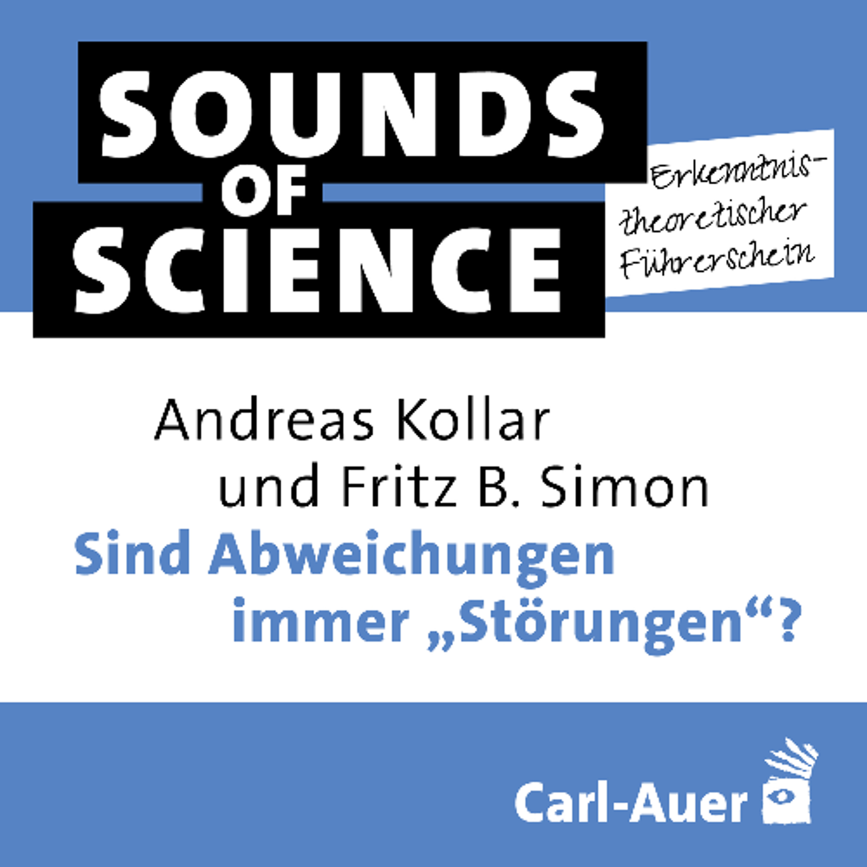 #9 Erkenntnistheoretischer Führerschein | Sind Abweichungen immer „Störungen“?
