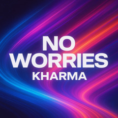 No Worries