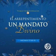 Tema | El Arrepentimiento Un Mandato Divino