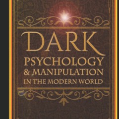 DOWNLOAD❤️EBOOK✔️ Dark Psychology and Manipulation Corporate Machiavelli in the Modern World