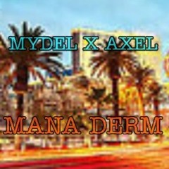 Capleton - Mana Derm [ Mydel x Axel Ragga 2020 ]