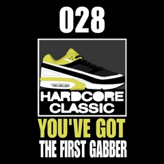 028 - The First Gabber - You've Got