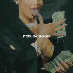 Feelin’ Good - Eazy feat. Kurt K (PROD. Ashton McCreight)