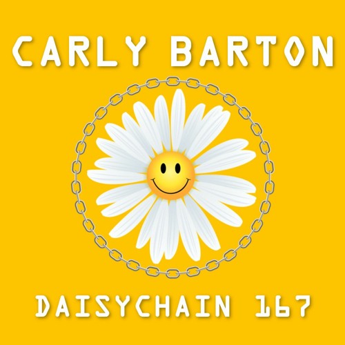 Daisychain 167 - Carly Barton