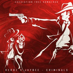 CRIMINALS w/ JAYBEE