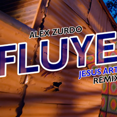 Alex Zurdo - Fluye / Como Corre El Rio (Jesus Art Remix) [Merengue Cristiano]