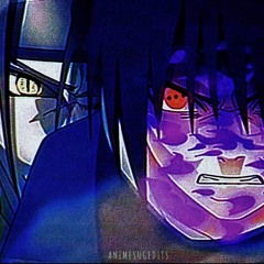 Itachi “You talk a lot” x Change Ohsxnta