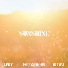 LVDY, Equanimous, Oliwa - Sunshine