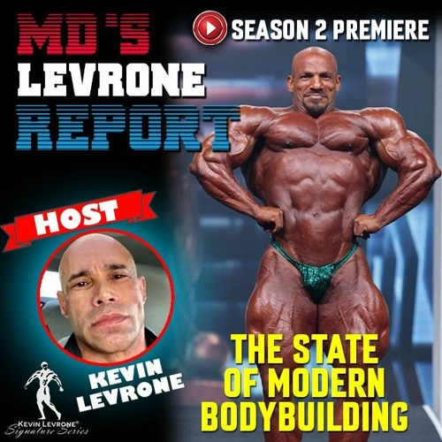 Stream episode The State Of Modern Bodybuilding MD Levrone Report S2 E1 by  MUSCULAR DEVELOPMENT PODCASTS podcast | Listen online for free on SoundCloud