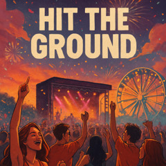 HIT THE GROUND