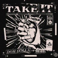 Dom Dolla - Take It (Devan Edit) *free dl*