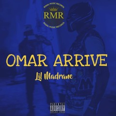 Lil Madrane-Omar arrive (Mix by RMR)