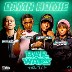 Damn Homie (Bar Wars Cypher #2) [feat. D'Barbie, SSRichh33, Verde Babii & Tooda Osama]