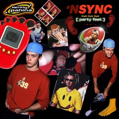 *NSYNC - Bye Bye Bye (Kenny Pahina - Party Feet Remix)