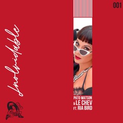 Pato Watson & Le Chev Feat. Ria Bird  - Inolvidable