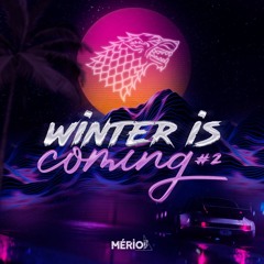 Winter is Coming #2