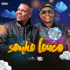 Sonho Louco (feat. SL Gang)