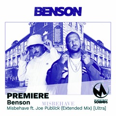 PREMIERE: Benson - Misbehave ft. Joe Publick (Extended Mix) [Ultra]
