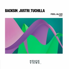 Backsin, Justri, Tuchilla - Feel Alive