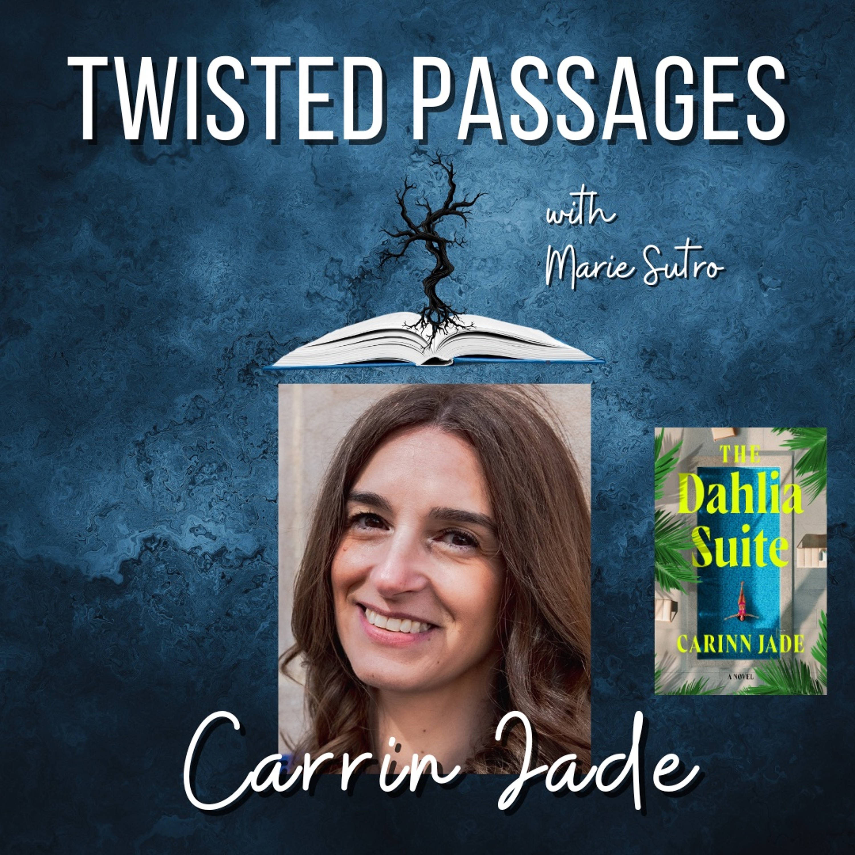 Carrie Jade (THE DAHLIA SUITE) EP 118