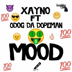 Mood (ft. ODog Da Dopeman)