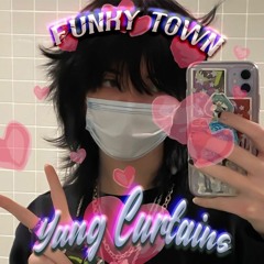 FUNKYTOWN! Ft Ashy Baby (Prod.Marco)