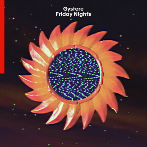 Gystere - Friday Nights