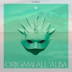 ORIGAMI ALL'ALBA X EUPHORIA (LP MASH-UP) [FILTERED FOR COPYRIGHT]