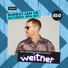 The Control Room Radio #111 with Weitner