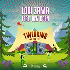 Lori Zama Feat. Ben Coen - Twerking (The Folk Party) (OUT NOW on Neptunes Records)