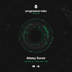 Alexey Sonar  - Progressive Tales Guest Mix