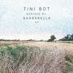 Tini Bot - Susi (Barbarella Remix)