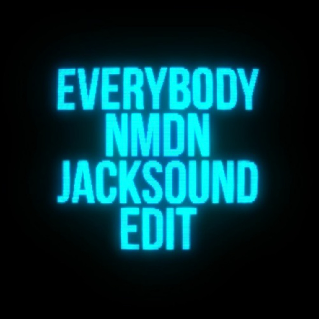 Stream Everybody (NMDN & JACKSOUND Edit) by Jacksound | Listen online ...