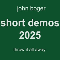 Throw It All Away (Short Demo)