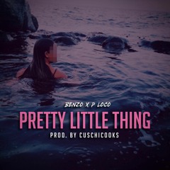 Pretty Little Thing (& P Loco)