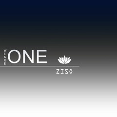 𝗪𝗲 𝗔𝗿𝗲 𝗢𝗻𝗲 - Interpretation by Ziso